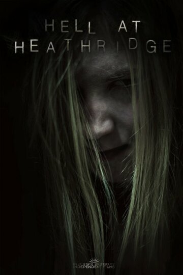 Hell at Heathridge (2013)